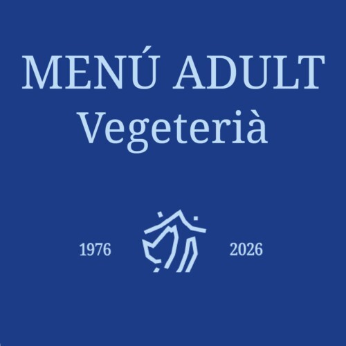 Sopar 50è Aniversari – Menú adult (Vegetarià)